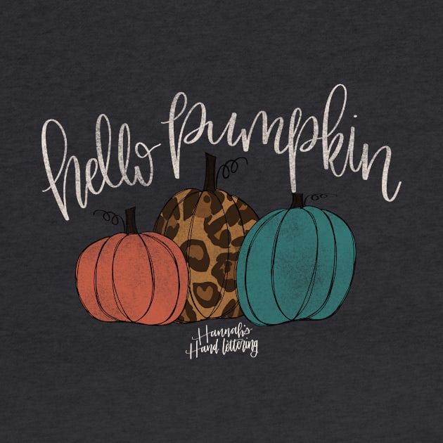 Hello Pumpkin by Hannah’s Hand Lettering